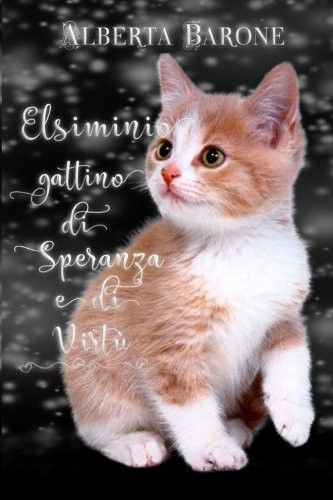 Elsiminio Gattino Di Speranza e Di Virtù