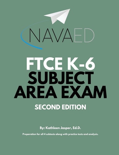 FTCE - K-6 Subject Area Exam Prep NavaED