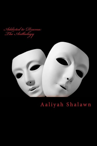 Addicted to Drama The Anthology