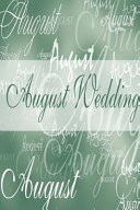 Wedding Journal August Wedding (Notebook, Diary, Blank Book)