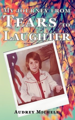 My Journey from Tears to Laughter