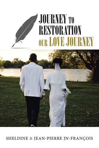 Journey to Restoration Our Love Journey