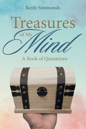 Treasures of My Mind A Book of Quotations