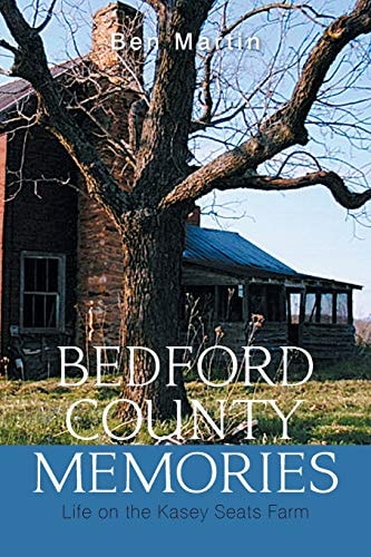 Bedford County Memories Life on the Kasey Seats Farm