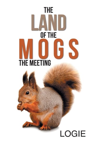 The Land of the Mogs The Meeting