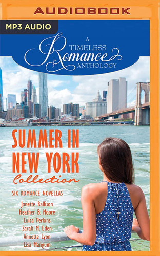 Summer in New York Collection (A Timeless Romance Anthology, 8)