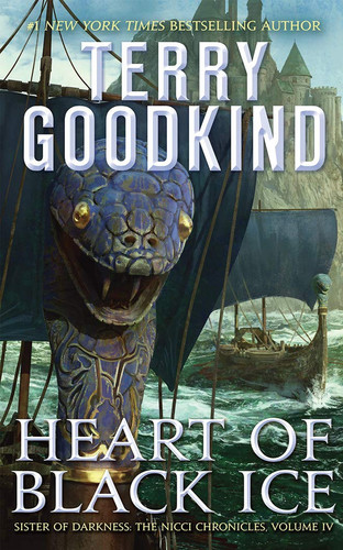 Heart of Black Ice (Sister of Darkness: The Nicci Chronicles, 4)