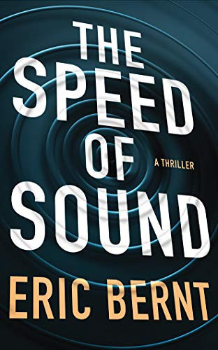 The Speed of Sound (Speed of Sound Thrillers, 1)