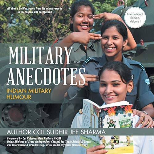 Military Anecdotes Indian Military Humour