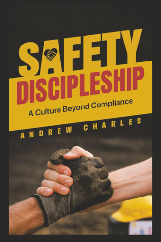 Safety Discipleship A Culture Beyond Compliance