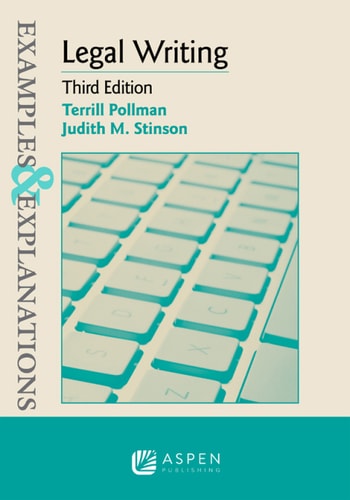 Examples & Explanations for Legal Writing (Examples & Explanations Series)