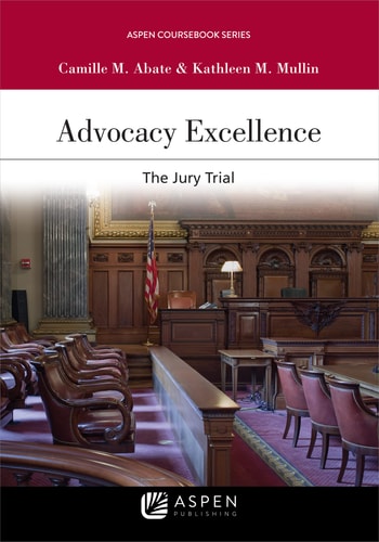 Advocacy Excellence The Jury Trial