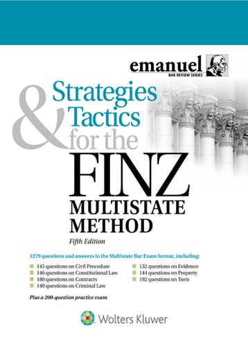 Strategies and Tactics for the FINZ Multistate Method (Emanuel Bar Review Series)