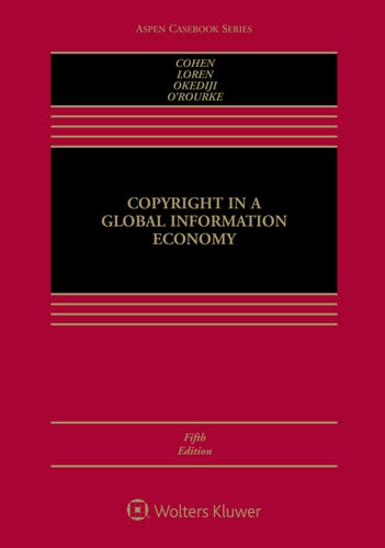 Copyright in a Global Information Economy [Connected Ebook]
