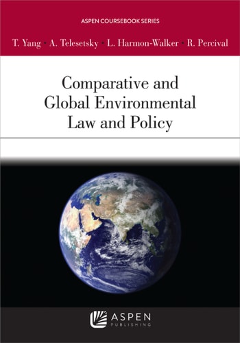 Comparative and Global Environmental Law and Policy (Aspen Coursebook Series)