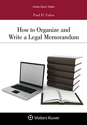 How to Organize and Write a Legal Memorandum