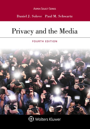 Privacy and the Media (Aspen Casebook Series)