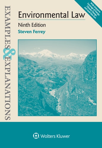 Examples & Explanations for Environmental Law (Examples & Explanations Series)