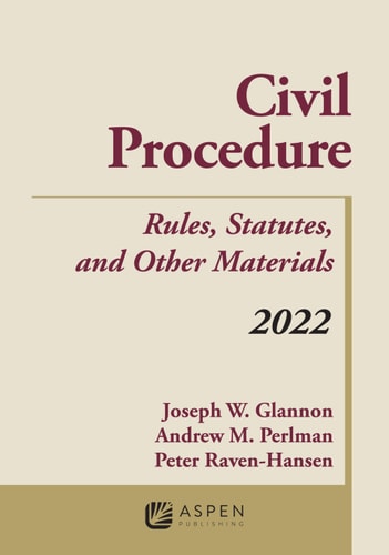 Civil Procedure: Rules, Statutes, and Other Materials, 2022 Supplement (Supplements)