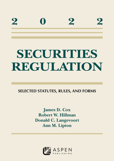 Securities Regulation: Selected Statutes, Rules, and Forms, 2022