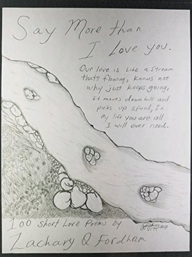 Say More Than I Love You: 100 Short Love Poems