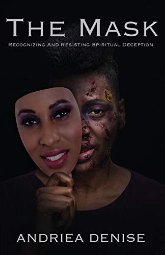 The Mask Recognizing and Resisting Spiritual Deception