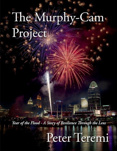 The Murphy-Cam Project Year of the Flood - a Story of Resilience Through the Lens