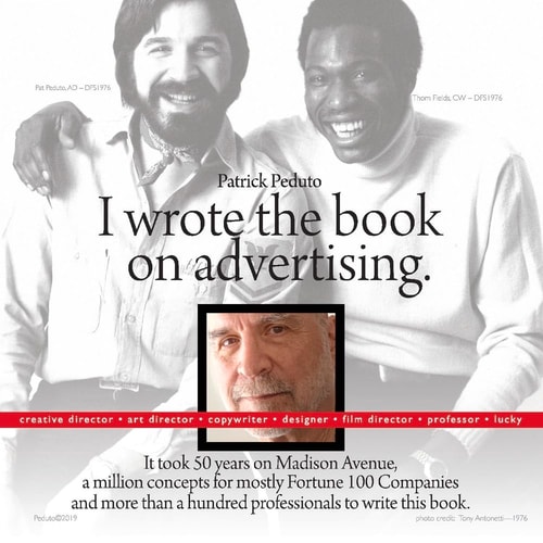 I Wrote the Book on Advertising It Took 50 Years on Madison Ave, a Million Concepts... .
