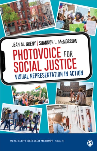 Photovoice for Social Justice Visual Representation in Action