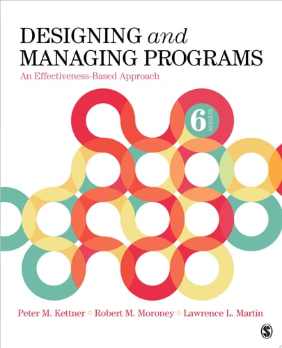 Designing and Managing Programs An Effectiveness-Based Approach
