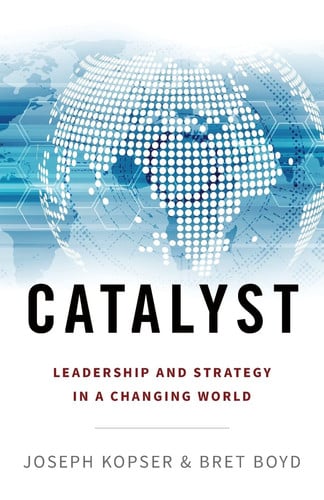 Catalyst Leadership and Strategy in a Changing World
