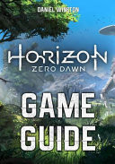 Horizon Zero Dawn Game Guide Main and Side Quests, Characters, Enemies, Outfits, Weapons, Crafting, Activities, Collectibles, Easter Eggs, Things to Do First, Tips and Tricks, Cheats and Secrets.