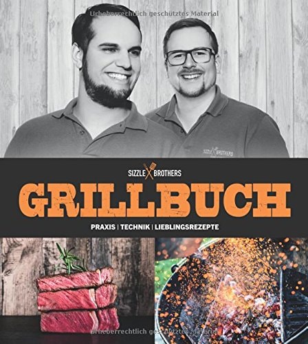 Grillbuch: Praxis Technik Lieblingsrezepte (German Edition)