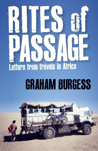 Rites of Passage Letters from Travels in Africa