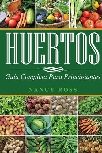 Huertos Guía Completa para Principiantes
