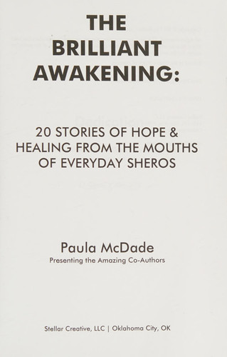 The Brilliant Awakening Stories of Hope and Healing from the Mouths of Everyday Sheros