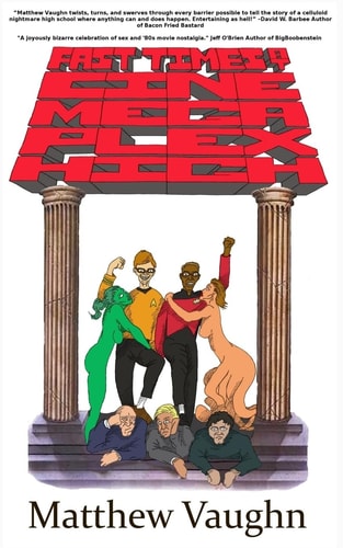 Fast Times at Cine Mega Plex High