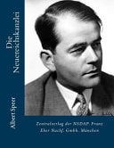 Die Neuereichskanzlei Zentralverlag der NSDAP. Franz Eher Nachf. Gmbh. München