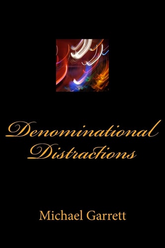 Denominational Distractions