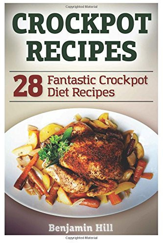 Crockpot Recipes 28 Fantastic Crockpot Diet Recipes