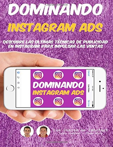 Dominando Instagram Ads Descubre Las Ultimas Técnicas De Publicidad En Instagram Para Impulsar Las Ventas