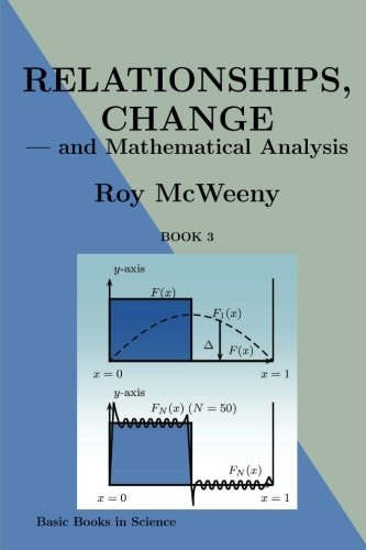 Relationships, Change, -- and Mathematical Analysis