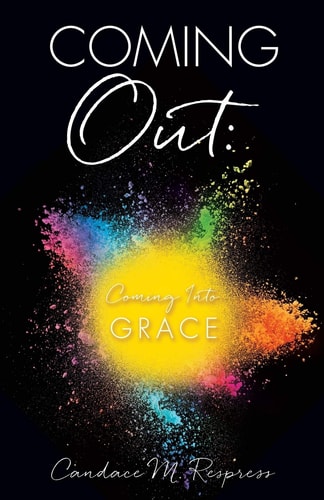 Coming Out Coming Into Grace
