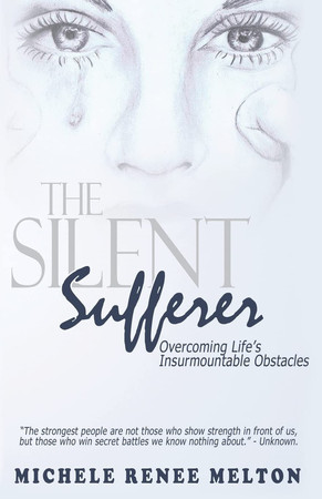 The Silent Sufferer Overcoming Life's Insurmountable Obstacles