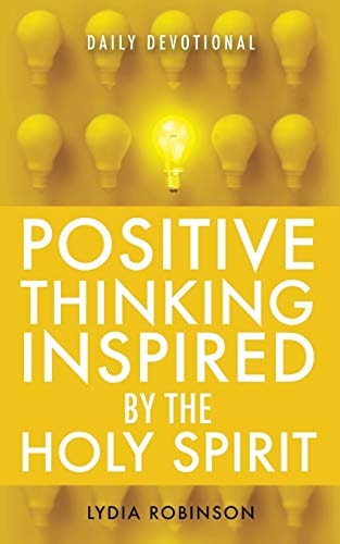 Positive Thinking Inspired by the Holy Spirit