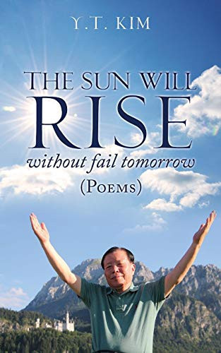 The Sun Will Rise Without Fail Tomorrow Poems
