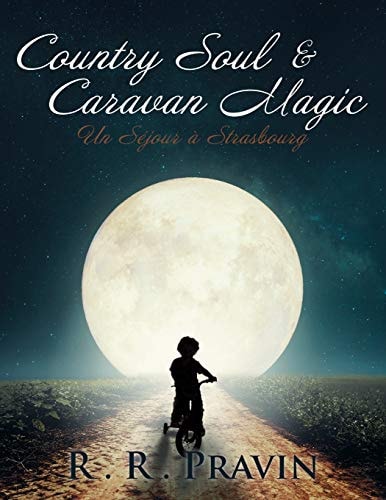 Country Soul and Caravan Magic: Un Séjour À Strasbourg