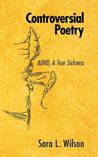 Controversial Poetry Adhd, a True Sickness