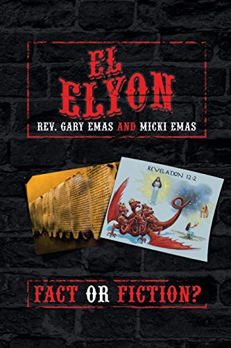 El Elyon Fact Or Fiction?