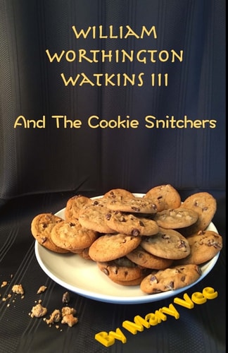 William Worthington Watkins III And the Cookie Snitchers